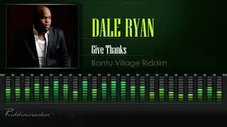 Dale Ryan - Give Thanks (Bantu Village Riddim) [2019 Soca] [HD]