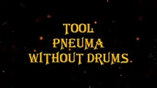 TOOL - Pneuma 117 bpm drumless