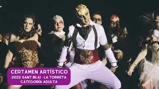 Show must go on - Certamen Artístico 2022 Foguera Sant Blai - La Torreta