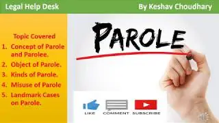 What is Parole in Criminology #Concept of Parole #Kinds of Parole #History of Parole #Parole  India