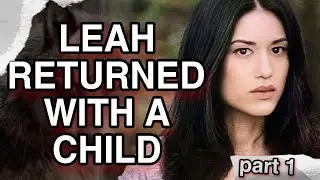 What If Leah Returned With a Child and Found Love in a New Wolf | Part One.