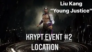 MK11 - KRYPT EVENT #2 LOCATION! Young Justice Liu Kang!