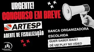Urgente! Concurso da Artesp - Agente e Analista de Fiscaliza&ccedil;&atilde;o - Banca Escolhida