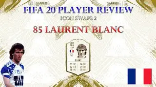 FIFA 20 PLAYER REVIEW - 85 LAURENT BLANC ICON SWAPS 2 (85 BLANC Ultimate Team)