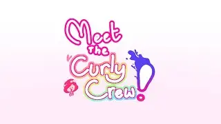Meet the Curly Crew!!!