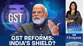 Trump&rsquo;s Tariffs Hit India: Can GST Reforms Save Growth? | Vantage with Palki Sharma | N18G