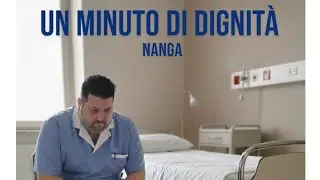 Nanga - Un Minuto Di Dignit&agrave; 