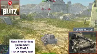 [*/\*] World of Tanks Blitz - Naval Frontier Map - Play with TIER IX VK 45.02 B Heavy Tank