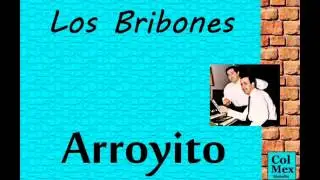 Los Bribones: Arroyito.