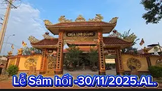LỄ SÁM HỐI CHÙA LINH QUANG, ẤP 2 BẾN CỦI XÃ LỘC.NINH.TỈNH TÂY NINH - 30/11/2025.AL.