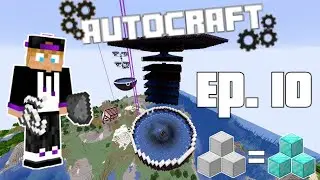 AutoCraft Season 1 Ep. 10: The Mob Farm and Shenanigans! (Minecraft 1.16)
