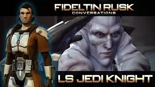 SWTOR: LS Jedi Knight - Fideltin Rusk Conversations