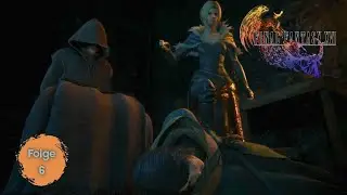 Final Fantasy XVI #06 - Kielbrügg, Chirada und neue Verbündete