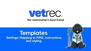 Templates: Settings  Mapping to PiMS, instructions, and styling