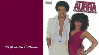 Aurra - Send Your Love (TD Ext Version)