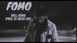 FOMO-Paradox | DRILL REMIX(Prod. By Artist.EXE)