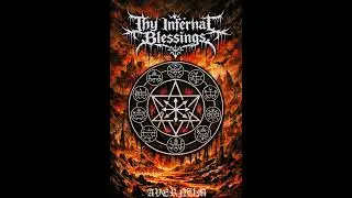 Thy Infernal Blessings (Avernum) FULL ALBUM 