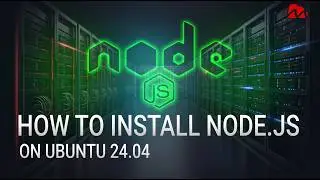 How to install NodeJS on Ubuntu 24.04
