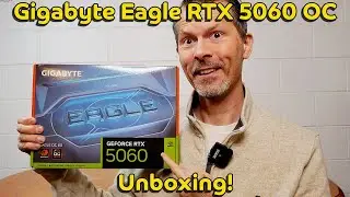 Gigabyte Eagle RTX 5060 OC Unboxing & First Look