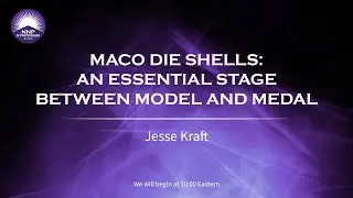 MACO Die Shells: An Essential Stage between Model and Medal