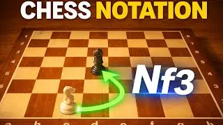 Chess Notation: Your Second Chess Lesson