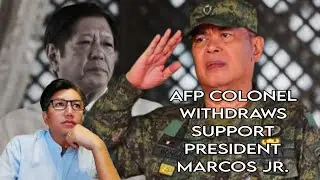 AFP COLONEL PUBLICLY WITHDRAWS SUPPORT PRESIDENT MARCOS JR. /with atty; mike operario#floodcontrol