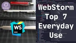 WebStorm - Top 7 Features I Use Everyday.