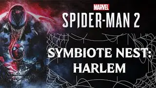 HARLEM | SYMBIOTE NEST| MARVEL'S SPIDERMAN 2 WALKTHROUGH [4K 60FPS]