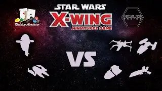 X-Wing 2nd Edition - Table Top Simulator [11/12/18] GAME 1