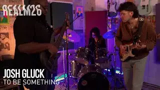 Josh Gluck - To Be Something | Live @Realm26