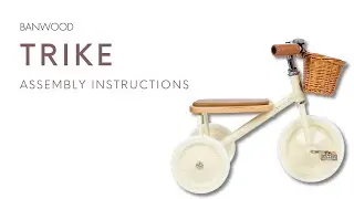 BANWOOD TRIKE Assembly Instructions