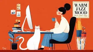 Warm Jazz Mood ☕ Focus &bull; Calm &bull; Cozy｜仕事・読書・ひと息に寄り添うジャズBGM