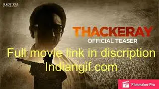 Thackeray full movie in hd/latest full movie