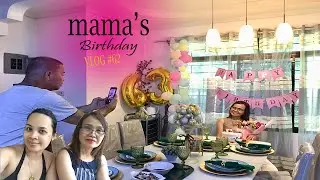 Mama's Birthday │VLOG #62