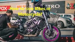 How to care bike or motorcycle?