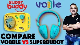 Compare Vobble vs Superbuddy - Which is the best device to control kids screen time ?