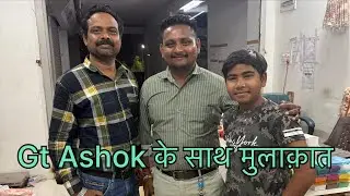 Met with GT Ashok YouTuber @gtashok
