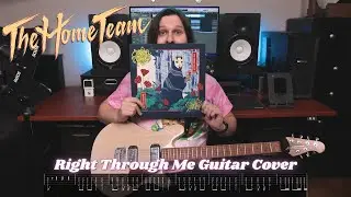 Right Through Me - The Home Team | Guitar Cover w/ Onscreen Tab
