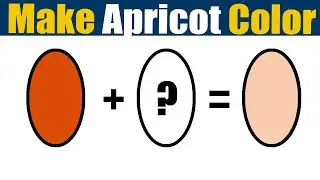 How To Make Apricot Color - What Color Mixing To Make Apricot