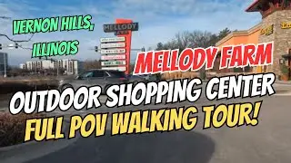 MELLODY FARM OUTDOOR SHOPPING CENTER  FULL POV WALKTHROUGH