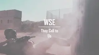 WSE | They Call to US | Airsoft Montage