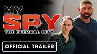 My Spy: The Eternal City - Official Trailer (2024) Dave Bautista, Chloe Coleman, Ken Jeong