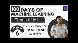 06 Instance Based Vs Model Based Learning   Types of Machine Learning1080P HD
