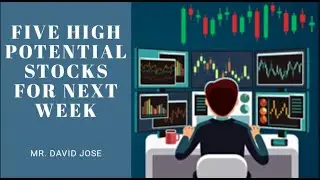 Best stocks for next week | High potential | Weekly Analysis | Mr. David Jose
