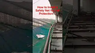 How to Install A Safety Net for Fall Protection At Construction 🚧 Site#safetyfirst #fallprotection