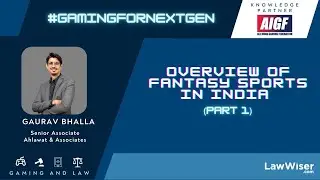 Overview Of Fantasy Sports In India - Part 1 | #GamingForNextGen | LawWiser