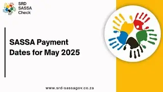 SASSA GRANT PAYMENT DATE FOR MAY 2025