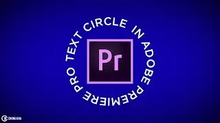 Появление анимации текстового круга // 5-минутный урок по Adobe Premiere Pro // Чунг Дха