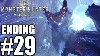 Monster Hunter World Ending & Final Boss - Gameplay Walkthrough Part 29
