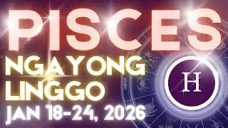 PISCES Horoscope Ngayong Linggo JANUARY 18-24, 2026 Tagalog Horoscope Gabay Kapalaran